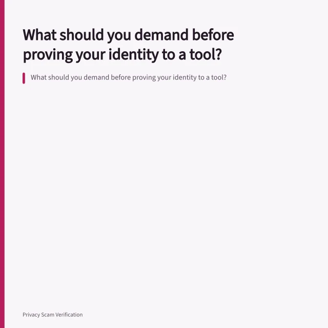 What should you demand before proving your identity to a tool?. What should you demand before proving your identity to a tool?