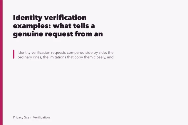 Identity verification examples: what tells a genuine request from an imitation. Identity verification examples: what tells a genuine request from an imitation