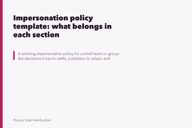 Impersonation policy template: what belongs in each section. Impersonation policy template: what belongs in each section