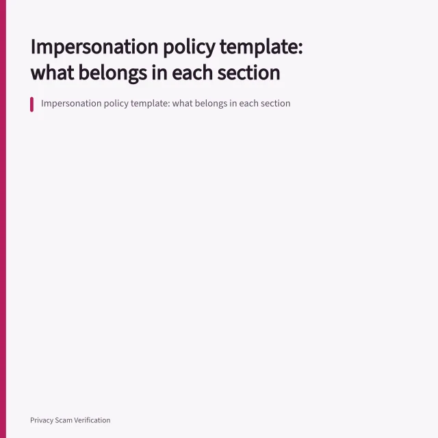 Impersonation policy template: what belongs in each section. Impersonation policy template: what belongs in each section