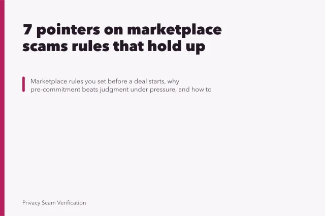 7 pointers on marketplace scams rules that hold up. 7 pointers on marketplace scams rules that hold up